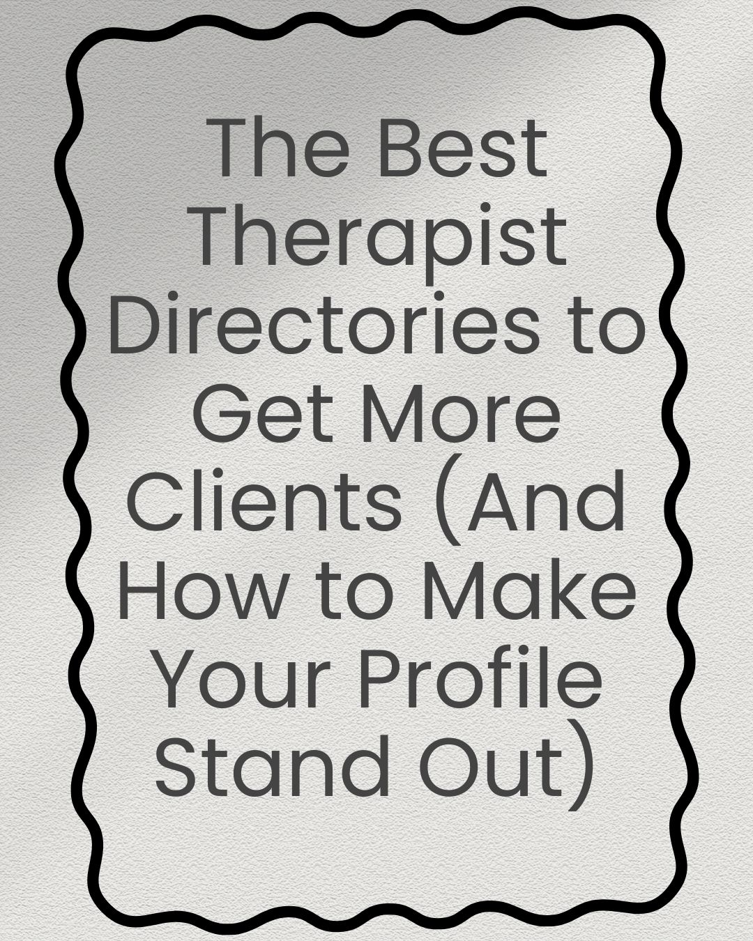 The Best Therapist Directories to Get More Clients (And How to Make Your Profile Stand Out)